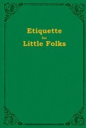 Etiquette for Little Folks foto