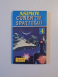 SET ASIMOV - PULBERE DE STELE / ZEII INSISI / CURENTII SPATIULUI / SOARELE GOL