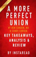 A More Perfect Union: What We the People Can Do to Protect Our Constitutional Liberties by Ben Carson, MD &amp;amp; Candy Carson Key Takeaways, Anal foto