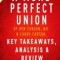 A More Perfect Union: What We the People Can Do to Protect Our Constitutional Liberties by Ben Carson, MD &amp; Candy Carson Key Takeaways, Anal