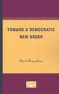 Toward a Democratic New Order foto