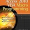 Microsoft Access 2010 VBA Macro Programming
