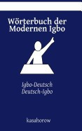 Worterbuch Der Modernen Igbo: Igbo-Deutsch, Deutsch-Igbo foto