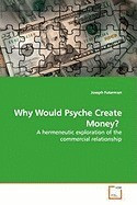 Why Would Psyche Create Money? foto