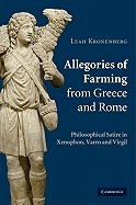 Allegories of Farming from Greece and Rome: Philosophical Satire in Xenophon, Varro, and Virgil foto