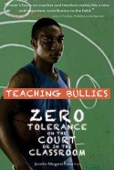 Teaching Bullies: Zero Tolerance in the Court or in the Classroom foto