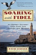 Soaring with Fidel: An Osprey Odyssey from Cape Cod to Cuba and Beyond foto