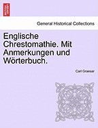 Englische Chrestomathie. Mit Anmerkungen Und Worterbuch . foto