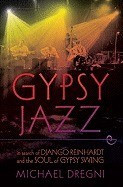 Gypsy Jazz: In Search of Django Reinhardt and the Soul of Gypsy Swing foto