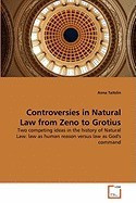 Controversies in Natural Law from Zeno to Grotius foto