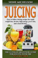 Juicing: The Ultimate Beginners Guide for Juicing with the Ninja Blender &amp;amp; Nutribullet (Over 60 Recipes !!!!New!!!) foto