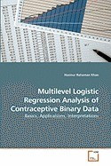 Multilevel Logistic Regression Analysis of Contraceptive Binary Data foto