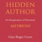 The Hidden Author: An Interpretation of Petronius&#039;s Satyricon