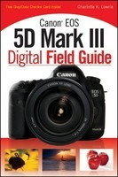 Canon EOS 5d Mark III Digital Field Guide foto