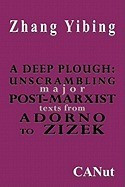 A Deep Plough: Unscrambling Major Post-Marxist Texts. from Adorno to Zizek foto