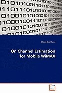 On Channel Estimation for Mobile Wimax foto