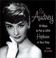 So Audrey: 59 Ways to Put a Little Hepburn in Your Step foto