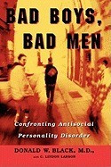 Bad Boys, Bad Men: Confronting Antisocial Personality Disorder foto