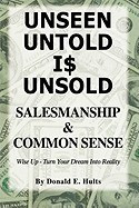 Unseen Untold Is Unsold: Salesmanship &amp;amp; Common Sense foto