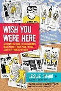 Wish You Were Here: An Essential Guide to Your Favorite Music Scenes-From Punk to Indie and Everything in Between foto