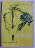 Cumpara ieftin LUCIA NEGOITA - POEME (volum de debut 1973)[tiraj 450 ex./coperta GH. MARINESCU]