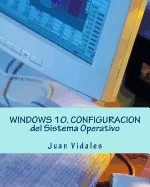 Windows 10. Configuracion del Sistema Operativo foto