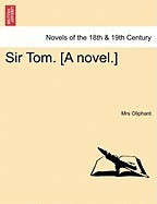 Sir Tom. [A Novel.] foto
