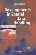 Developments in Spatial Data Handling: 11th International Symposium on Spatial Data Handling foto