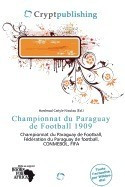 Championnat Du Paraguay de Football 1909 foto