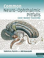 Common Neuro-Ophthalmic Pitfalls: Case-Based Teaching foto