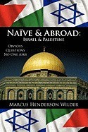 Nave &amp;amp; Abroad: Israel &amp;amp; Palestine: Obvious Questions No One Asks foto