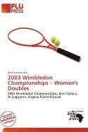 2003 Wimbledon Championships - Women&amp;#039;s Doubles foto