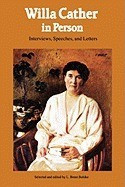 Willa Cather in Person: Interviews, Speeches, and Letters foto