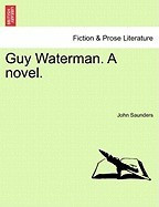 Guy Waterman. a Novel. foto