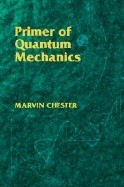 Primer of Quantum Mechanics foto