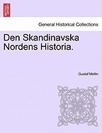 Den Skandinavska Nordens Historia. foto