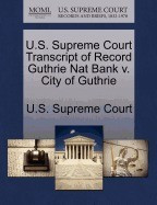 U.S. Supreme Court Transcript of Record Guthrie Nat Bank V. City of Guthrie foto