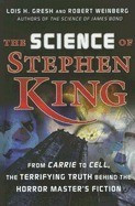 The Science of Stephen King: From Carrie to Cell, the Terrifying Truth Behind the Horror Masters Fiction foto