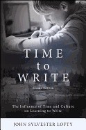 Time to Write, Second Edition: The Influence of Time and Culture on Learning to Write foto