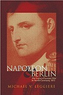 Napoleon and Berlin: The Franco-Prussian War in North Germany, 1813 foto