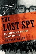 The Lost Spy: An American in Stalin&amp;#039;s Secret Service foto