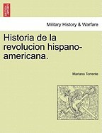 Historia de La Revolucion Hispano-Americana. foto