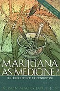 Marijuana as Medicine: The Science Beyond the Controversy foto