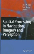 Spatial Processing in Navigation, Imagery and Perception foto