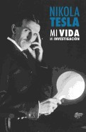 Nikola Tesla: Mi Vida, Mi Investigacion foto