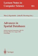 Advances in Spatial Databases: 4th International Symposium Ssd &amp;#039;95, Portland, Me, USA, August 6 - 9, 1995. Proceedings foto