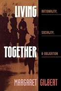 Living Together: Rationality, Sociality, and Obligation foto