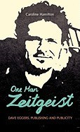 One Man Zeitgeist: Dave Eggers, Publishing and Publicity foto