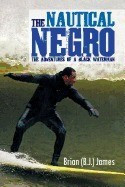 The Nautical Negro: The Adventures of a Black Waterman foto