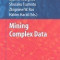 Mining Complex Data